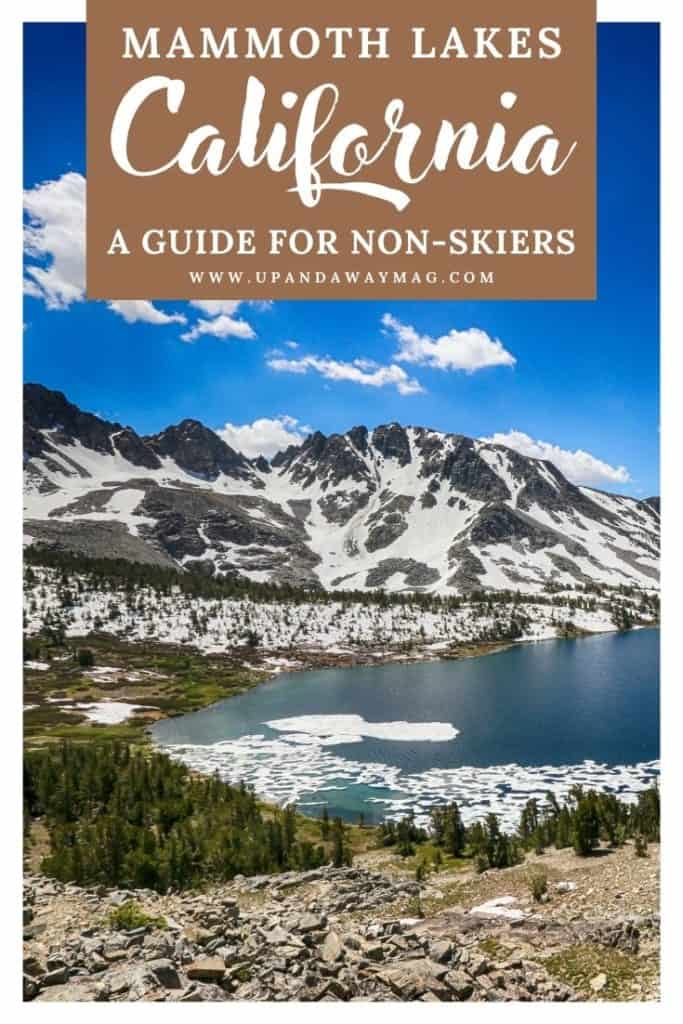 Mountains in Mammoth Lakes California with an alpine lake in the foreground and text reading 