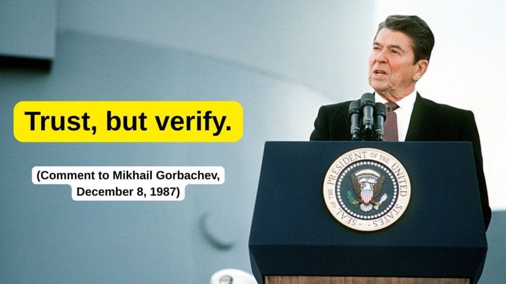 Trust but Verify